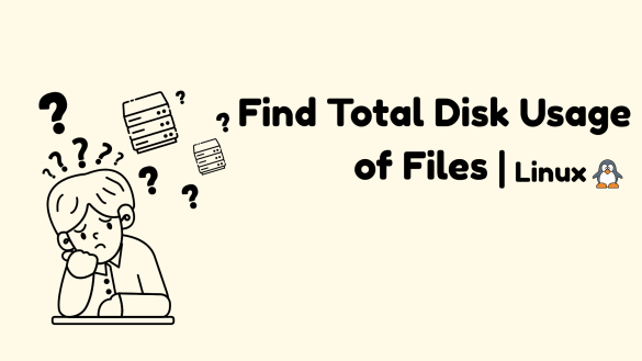 Find Disk Usage by User in Linux Using Find and Du Command
