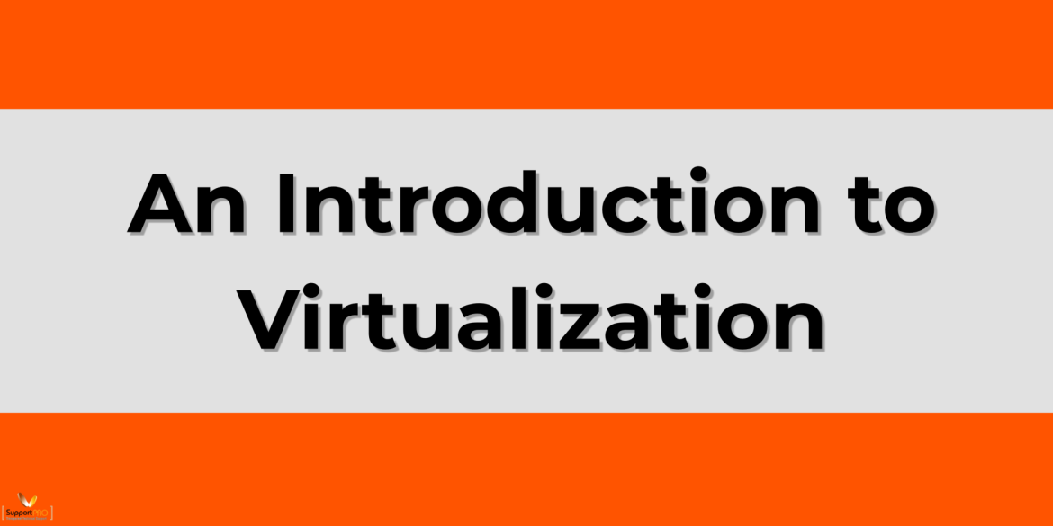 Introduction to Virtualization