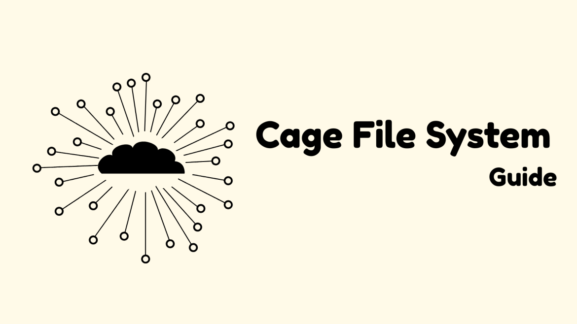 Cage File System