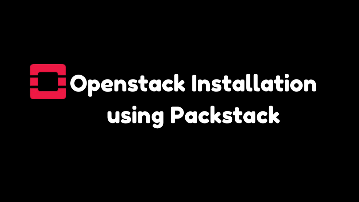 Deploying Openstack using Packstack