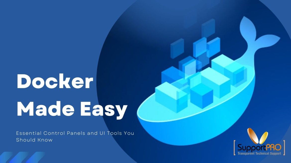 Docker Made Easy Essential Control Panels and UI Tools You Should Know