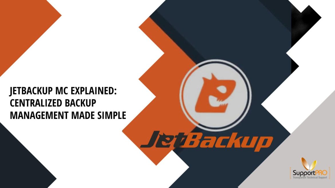 JetBackup MC Explained Centralized Backup Management Made Simple