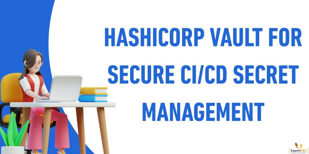3D illustration of a woman at a desk with a laptop, promoting HashiCorp Vault for secure secret management.