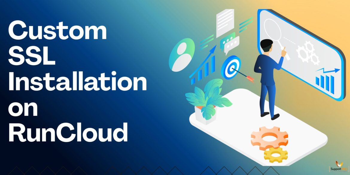 Boost Your Website’s Security: Custom SSL Installation on RunCloud