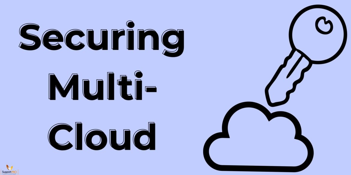 Securing Multi-Cloud Environments