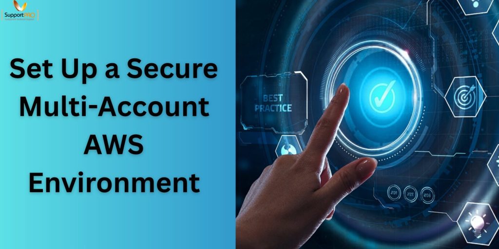 Set Up a Secure Multi-Account AWS Environment