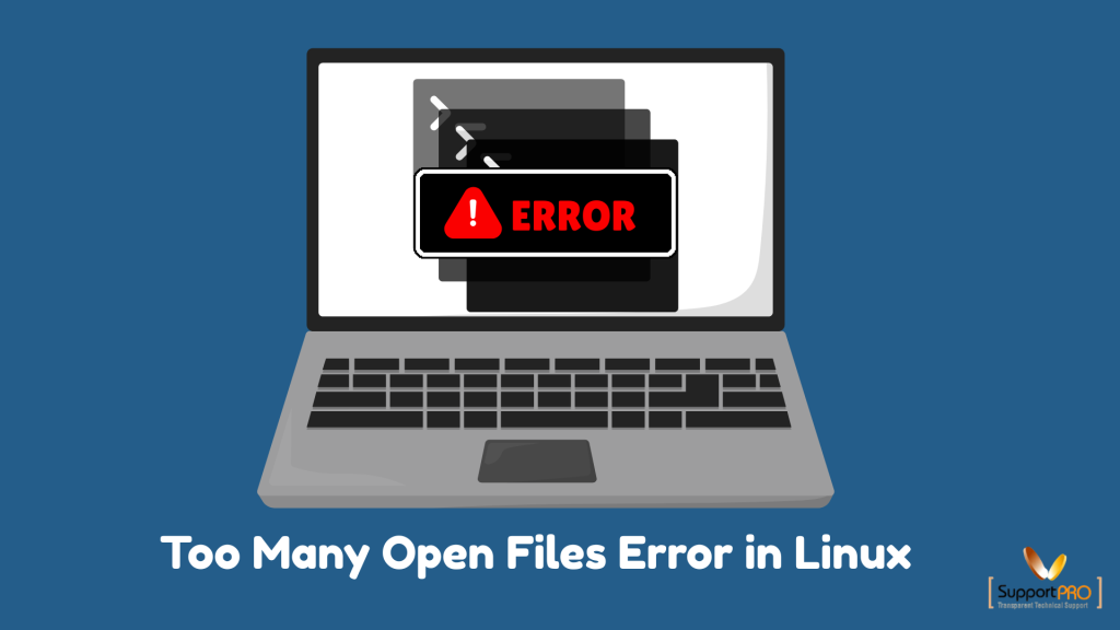Laptop screen shows overlapping error windows with a bold red ERROR banner; caption reads 'Too Many Open Files Error in Linux'.