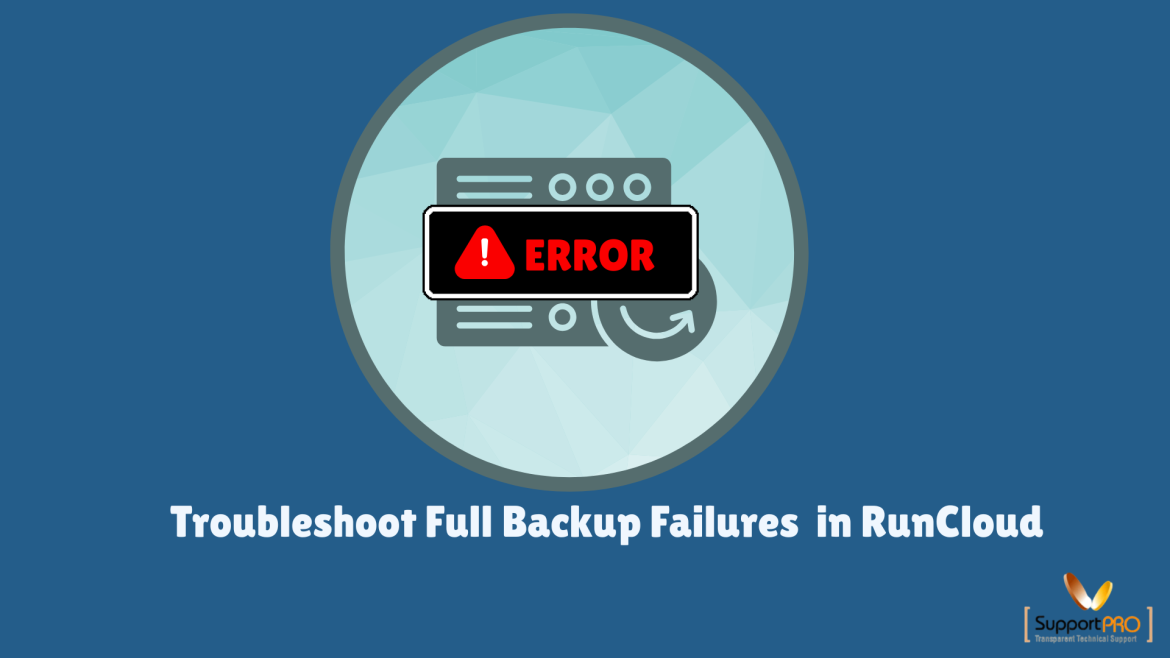 Graphic showing an error banner over a backup dashboard with the word 'ERROR' on a black sign, for RunCloud troubleshooting.