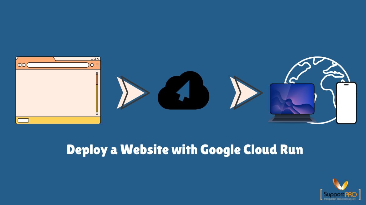 Banner illustration showing a web browser window sending data to a cloud and then to a laptop and a phone, with a globe in the background and the title 'Deploy a Website with Google Cloud Run'.