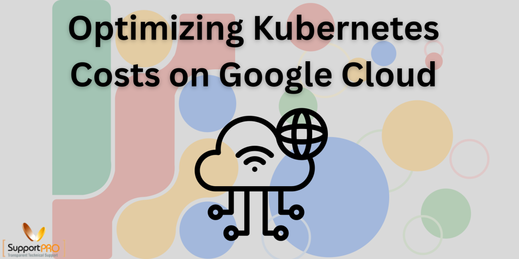 Cover image for an article: 'Optimizing Kubernetes Costs on Google Cloud' with abstract shapes and a cloud icon; SupportPRO branding in the corner.