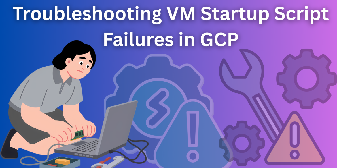 Person sitting at a laptop, handling hardware while troubleshooting VM startup script failures in GCP (illustration on gradient blue–purple background).