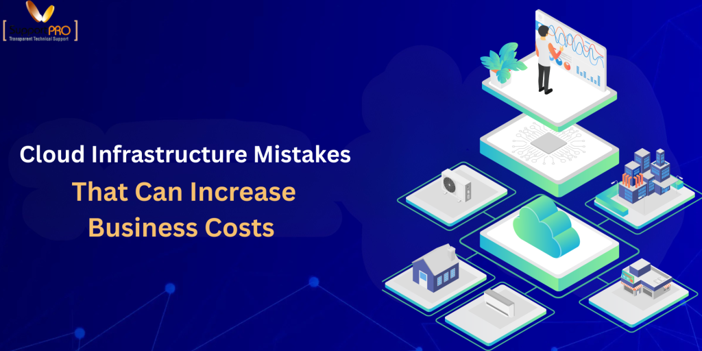 Cloud Infrastructure Mistakes Increasing Costs