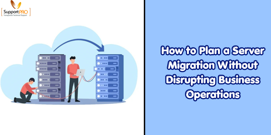 Server Migration: How to Avoid Business Disruptions