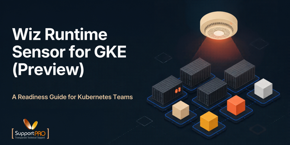 Wiz Runtime Sensor GKE (Preview) A Readiness Guide for Kubernetes Teams